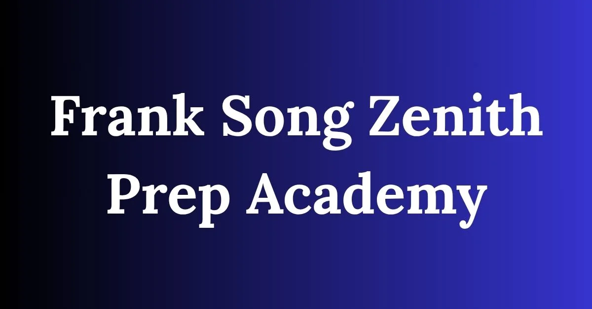 Frank Song Zenith Prep Academy